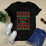 Ugly Christmas You are What the French Call Sarcasm Swea 4 Sweatshirt