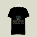 Vegas Golden Knights we believe 1 T Shirt