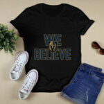 Vegas Golden Knights we believe 4 T Shirt