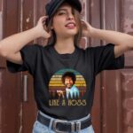 Vintage Retro Bob Funny Like A Ross Love 1 T Shirt