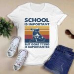 Vintage School Is Important But Goat Tying Is Importanter for Goat Tying Lover 0 T Shirt