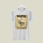 Wanted Dead Evil Swamp Chicken Turkey Hunting 5 T Shirt