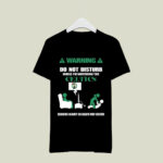 Warning Do Not Disturb While Im Watching The Celtics Serious Injury 2 T Shirt