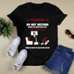 Warning Do Not Disturb While Im Watching The Sooners Serious Injury Or Death 4 T Shirt