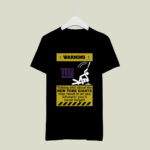 Warning Talking Shit ABout The NY Giants May Result In An Ass Whoopin 4 T Shirt