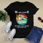 We Are Gamer We Dont Get Older We Level Up Pokemon 3 T Shirt
