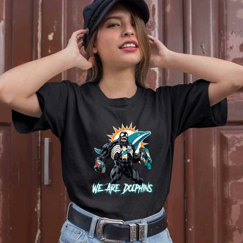We Are The Dolphins Venom Miami Dolphins 0 T Shirt