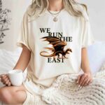 We run the east power dragon 0 T Shirt