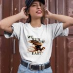 We run the east power dragon 1 T Shirt