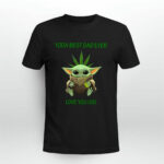 Weed Baby Yoda Best Dad Ever Love You I Do 2 T Shirt