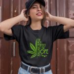 Weed Im Not Perfect But Im Dope As Fuck 1 T Shirt
