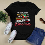 Welder Ive Seen Your Welds Youre Getting A Grinder For Christmas 3 T Shirt