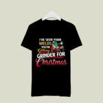 Welder Ive Seen Your Welds Youre Getting A Grinder For Christmas 4 T Shirt