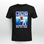 Wendy Peffercorn She Knows Exactly What She Is Doing 3 T Shirt
