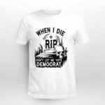 When I Die Dont Let Me Vote Democrat Tombstone 5 T Shirt