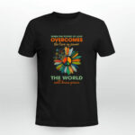 When The Power Of Love Overcomes The Love Of Power The World Will Know Peace Sign Flower 2 T Shirt