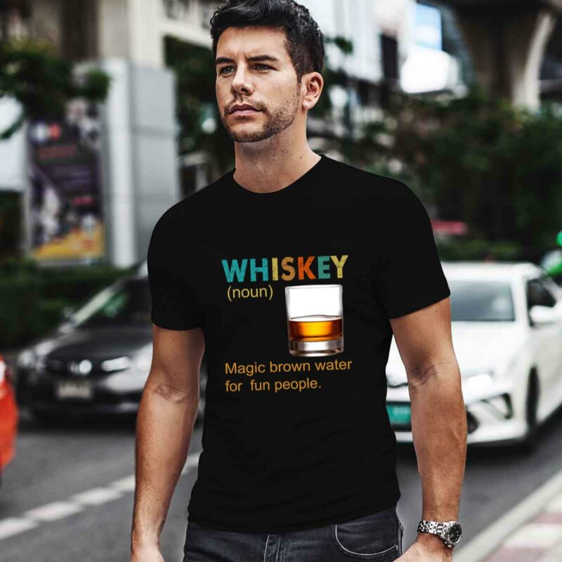 Whiskey Noun Magic Brown Water For Fun People Vintage 0 T Shirt