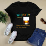 Whiskey Noun Magic Brown Water For Fun People Vintage 4 T Shirt