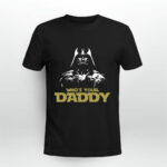 Whos Your Daddy Darth Vader Star Wars 2 T Shirt