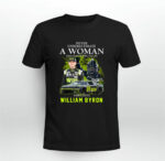 William Byron Never Underestimate A Woman Who Understands Nascar 2 T Shirt