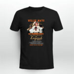 Willie Mays San Francisco Giants The Man The Myth The Legend 3 T Shirt