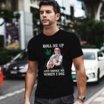 Willie Nelson Roll Me Up And Smoke Me When I Die 0 T Shirt