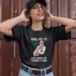 Willie Nelson Roll Me Up And Smoke Me When I Die 1 T Shirt