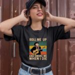 Willie Nelson Roll Me Up and Smoke Me When I Die Retro Vintage 1 T Shirt