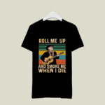 Willie Nelson Roll Me Up and Smoke Me When I Die Retro Vintage 3 T Shirt