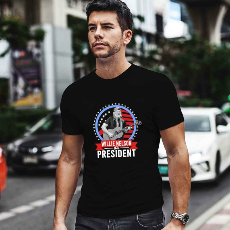Willie Nelson For President 0 T Shirt