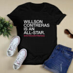 Willson Contreras Is An All Star 4 T Shirt