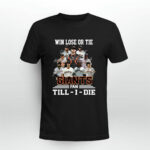Win Lose Or Tie SF Giants Fan Till I Die Signatures 3 T Shirt