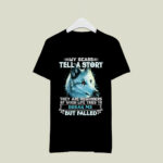 Wolf My Scars Tell A Story They Are Reminders Of Life When Life Tried To Break Me But Failed 3 T Shirt
