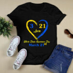 World Down Syndrome Day Awareness March 21 2 T Shirt