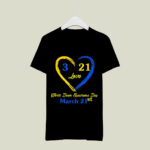 World Down Syndrome Day Awareness March 21 3 T Shirt
