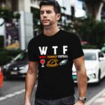 Wtf Wine Turkey Football Philadelphia Eagles Thanksgiving 1 T Shirt