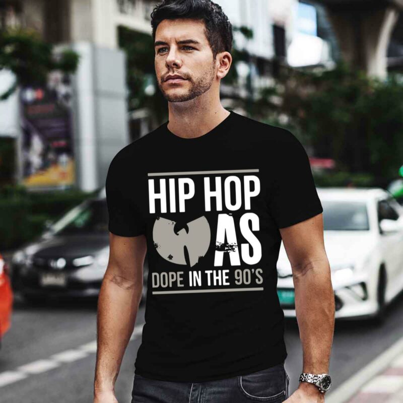 Wu Tang Clan Hip Hop Was Dope In The 90S 0 T Shirt 1