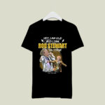 Yes I Am Old But I Saw Rod Stewart On Stage Signatures 2 T Shirt
