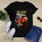 Yes i am old but i saw bob seger on stage bob seger 2 T Shirt