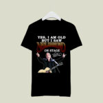 Yes i am old but i saw neil diamond on stage signature 4 T Shirt