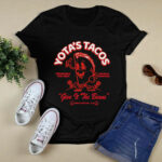 Yotas tacos give it the beans 4 T Shirt