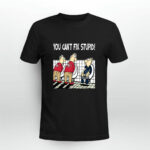 You Cant Fix Stupid Funny San Francisco 49er 2 T Shirt