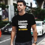You Must Be Kidding Minnesota Vikings Football 1 T Shirt