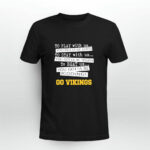 You Must Be Kidding Minnesota Vikings Football 3 T Shirt