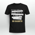 You Must Be Kidding New Orleans Saints Football 4 T Shirt