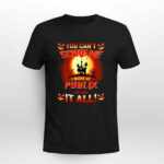 You cant scare me I work at publix Ive seen it all 2 T Shirt