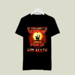 You cant scare me I work at publix Ive seen it all 3 T Shirt