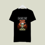 You laugh I Laugh cry Chicago Bears I kill you 2 T Shirt