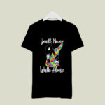 Youll Never Walk Alone Fathers and Daughter 4 T Shirt