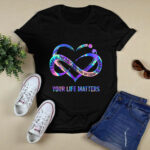Your Life Matters Suicide Prevention Awareness 4 T Shirt